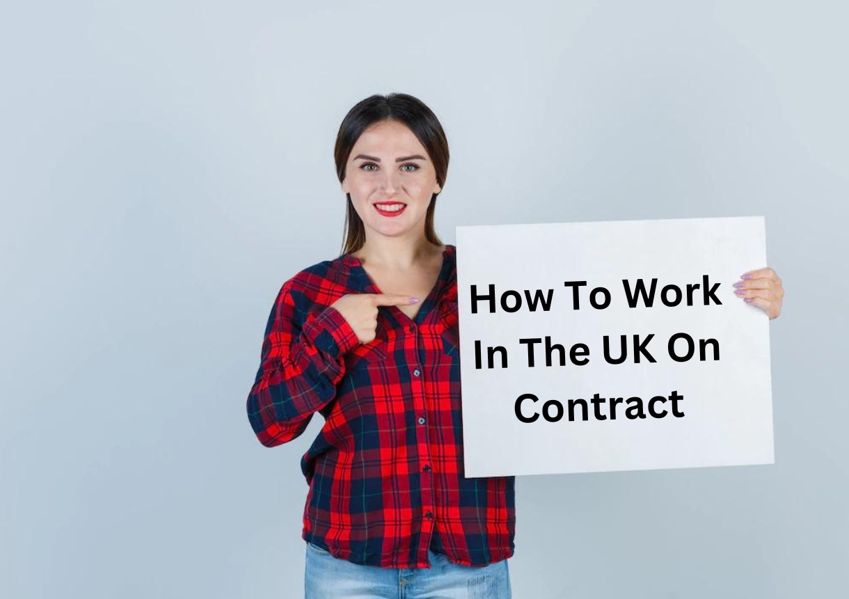 How To Work In The UK On Contract