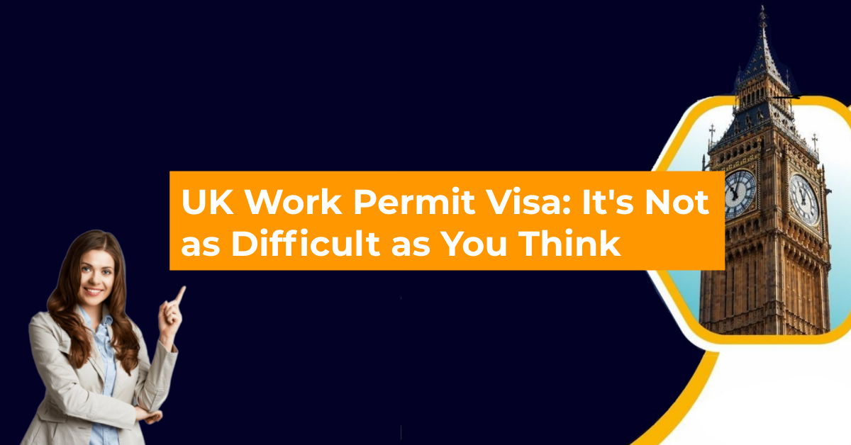 How to get Visas and Work Permits for the UK