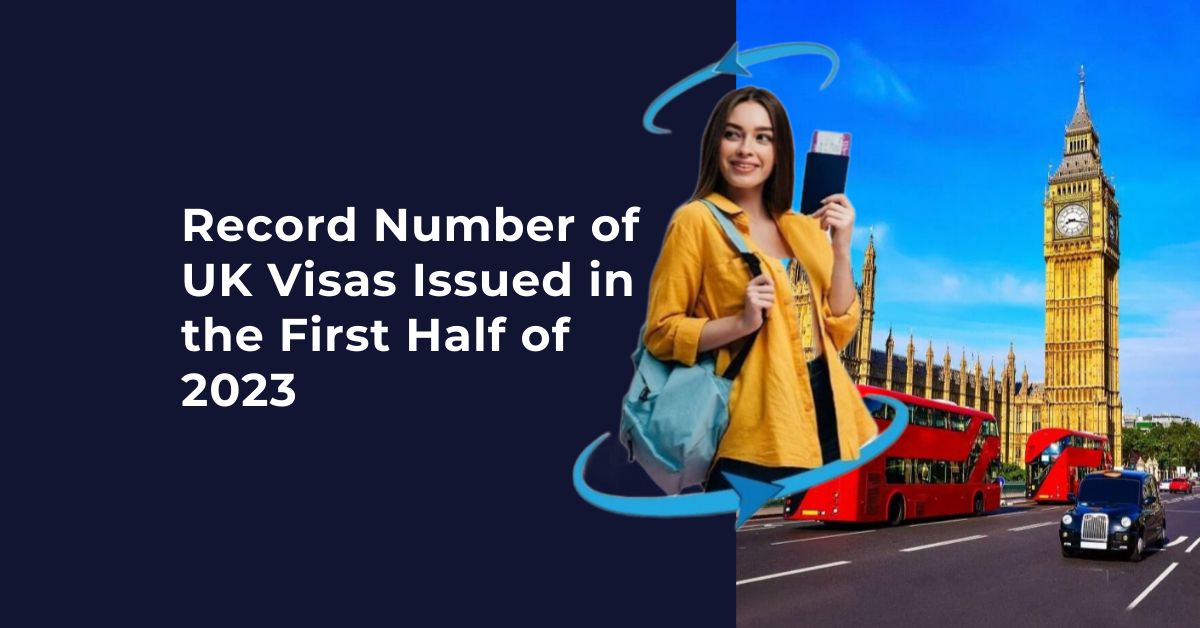 Record Number of UK Visas Issued in the First Half of 2023